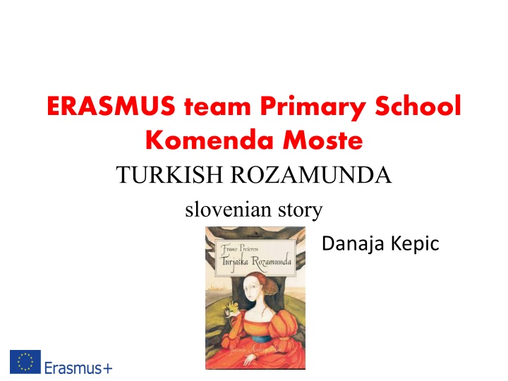 Rozamunda's Tale: Love, Betrayal, and Redemption in Turjak Castle