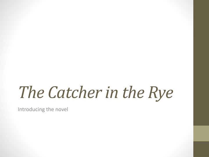 The Catcher in the Rye