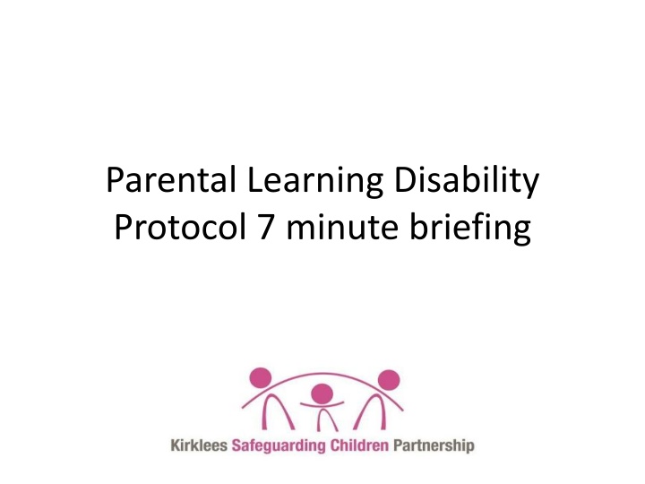 Safeguarding Work with Parents for Whom Learning Disability is a Factor