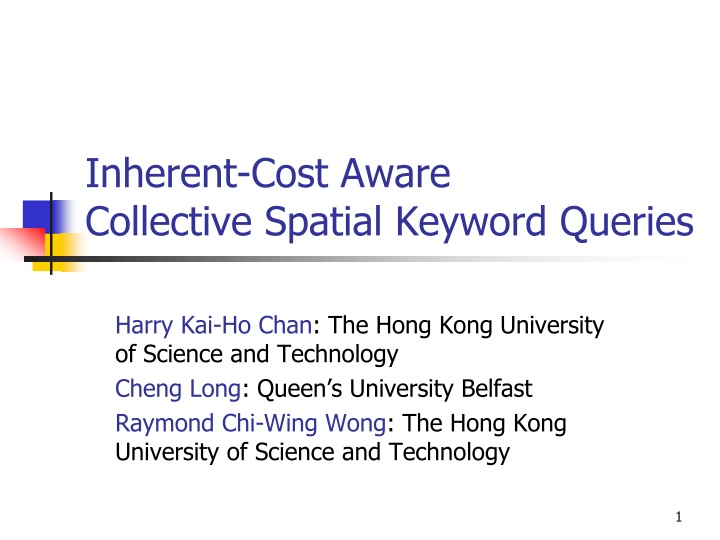 Collective Spatial Keyword Queries with Inherent Cost Awareness