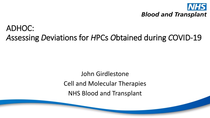 Assessing Deviations for HPCs Obtained during COVID-19