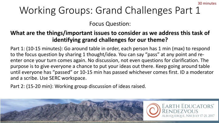 Addressing Grand Challenges in Working Groups
