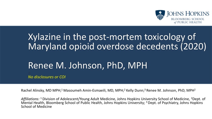 Xylazine in Post-Mortem Toxicology of Maryland Opioid Overdose Decedents