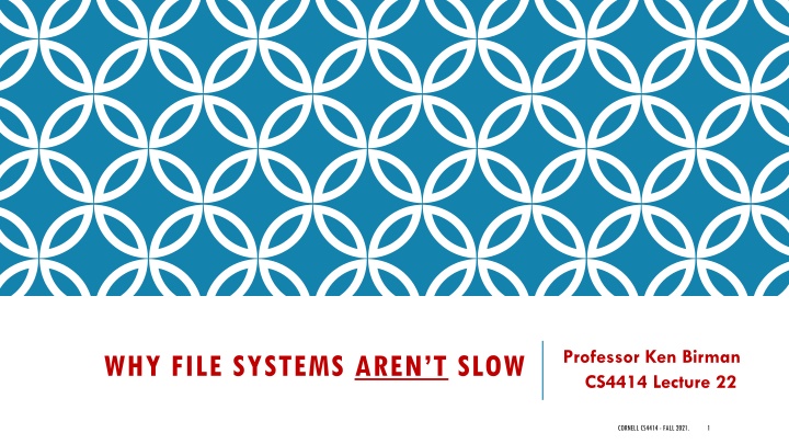 File Systems Performance Challenges