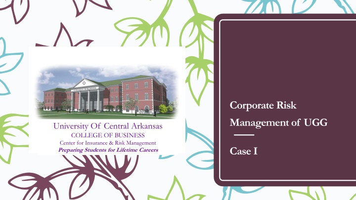 Corporate Risk Management at UGG: Case Study