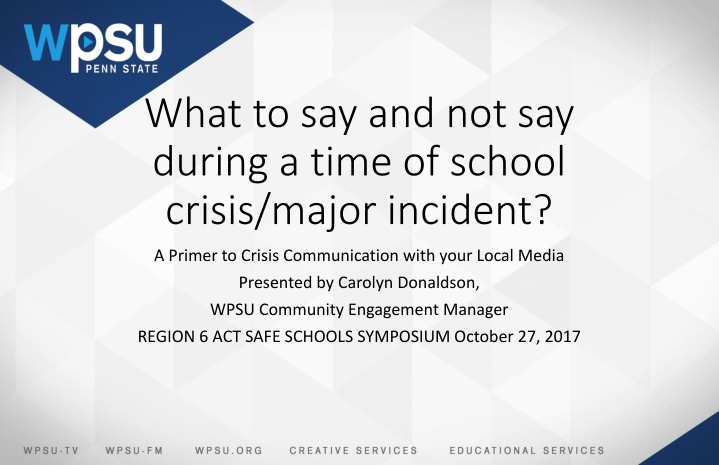 Crisis Communication: What to Say and Not Say During School Incidents