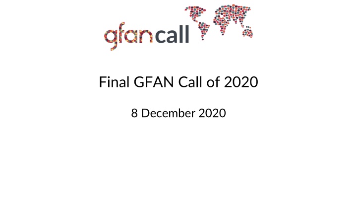 Final GFAN Call of 2020