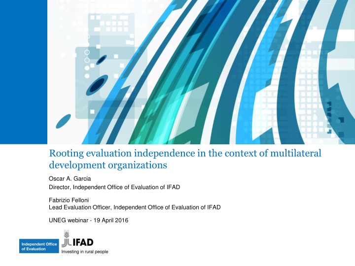 Rooting Evaluation Independence in Multilateral Development Organizations