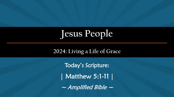 Living a Life of Grace: The Sermon on the Mount - The Beatitudes