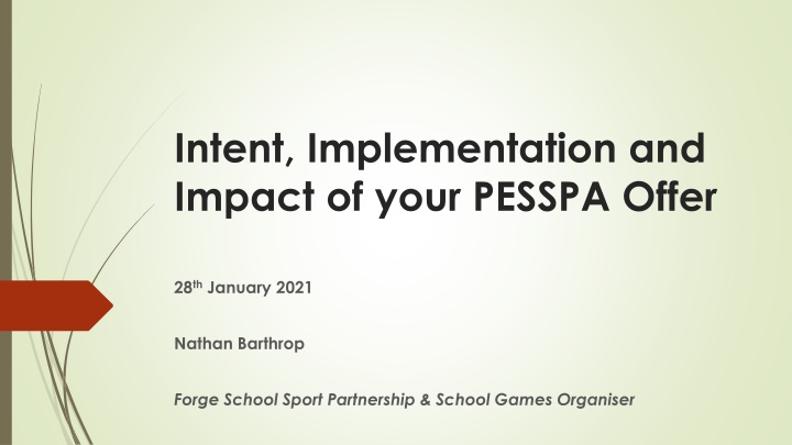Enhancing PESSPA Offer for School Improvement