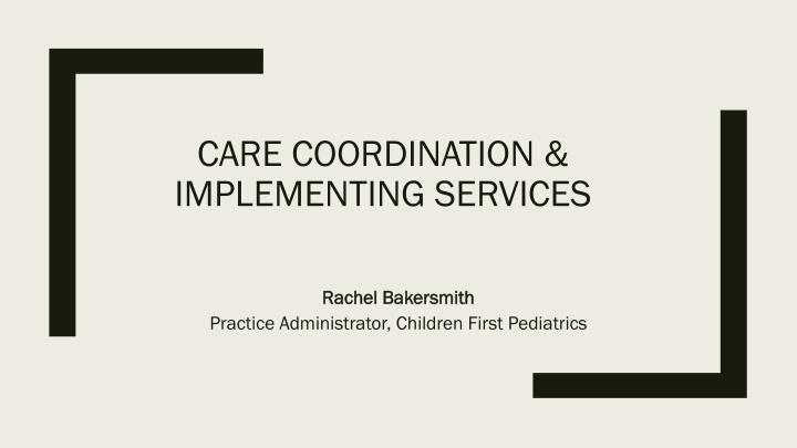 Care Coordination Implementation for Improved Patient Care