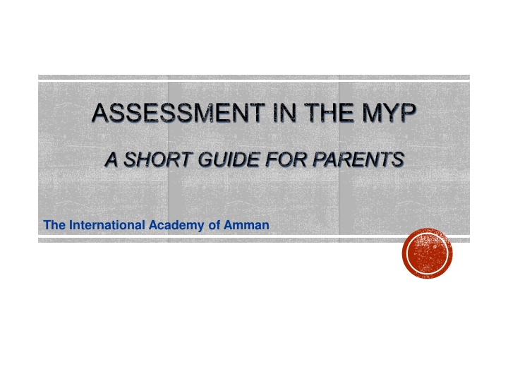 ASSESSMENT IN THE MYP