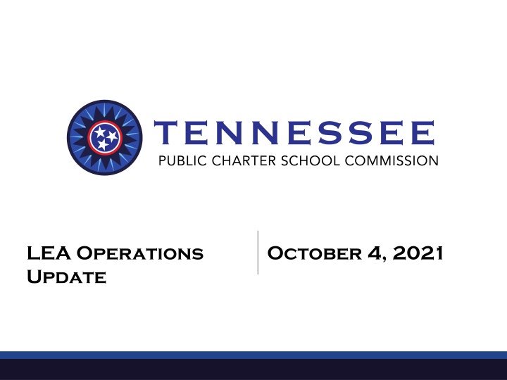 LEA Operations  Update October 4, 2021
