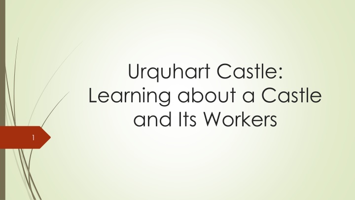 Learning About Urquhart Castle Workers