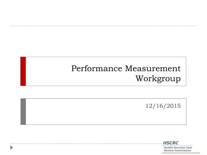 Performance Measurement Workgroup Changes for Readmission Rate