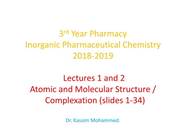 Atomic & Molecular Structure, Complexation: Basic Concepts to Van der Waals Forces