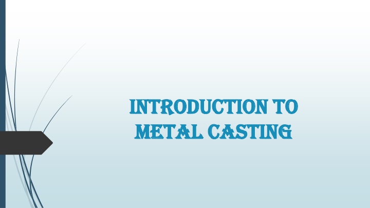 Metal Casting Overview