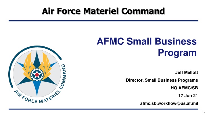 Air Force Materiel Command Small Business Program Overview