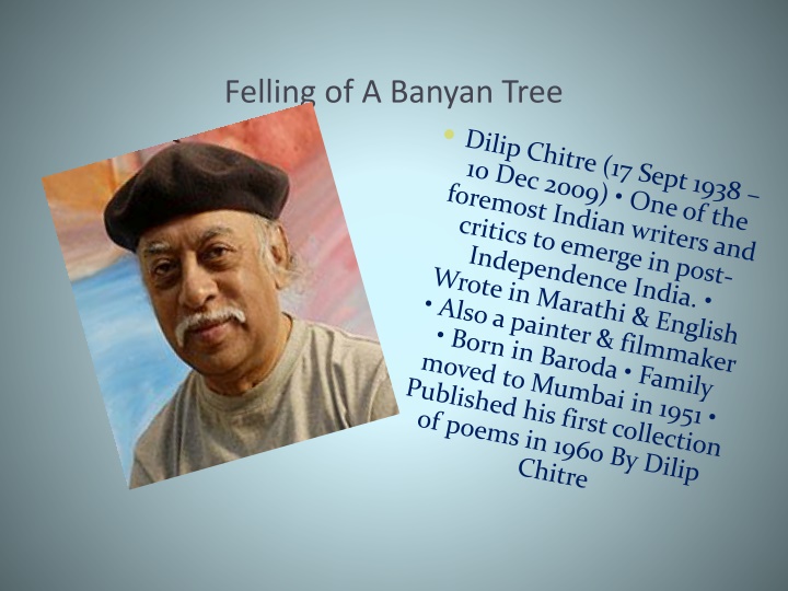 Felling of a Banyan Tree: A Visual Journey