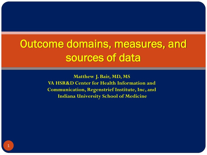 Outcome Domains, Measures & Data Sources in Clinical Trials