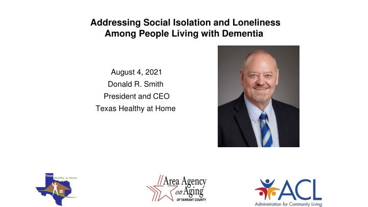 Addressing Social Isolation Among People Living with Dementia