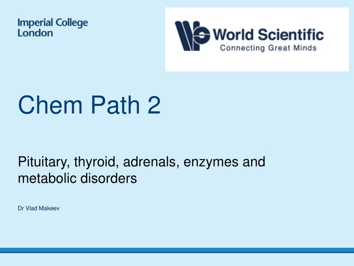 Chemical Pathology Overview: Thyroid, Pituitary, Adrenals & Metabolic Disorders
