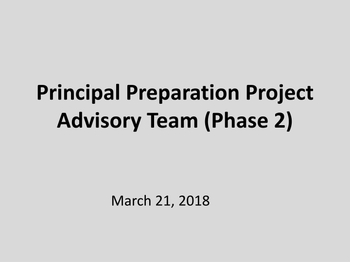 Principal Preparation Project Advisory Team Meeting Highlights