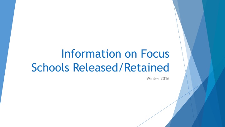 Information on Focus Schools Winter 2016