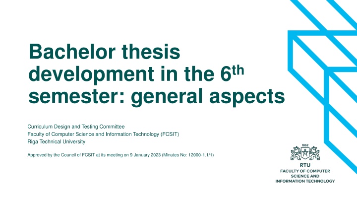 Bachelor Thesis Development in the 6th Semester: General Aspects