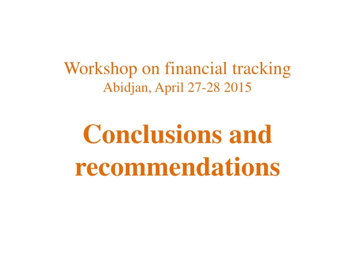 Workshop on Financial Tracking Conclusions & Recommendations