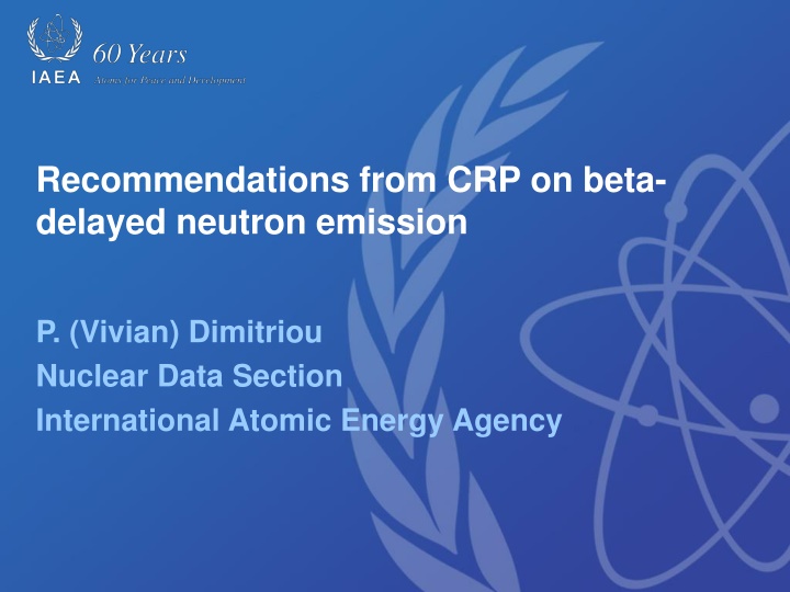 Recommendations on Beta-delayed Neutron Emission from IAEA Database