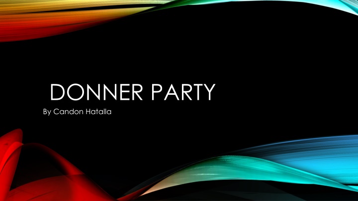 Historical Tragedy of the Donner Party