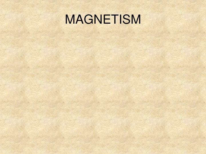Magnetism: Understanding Magnetic Properties