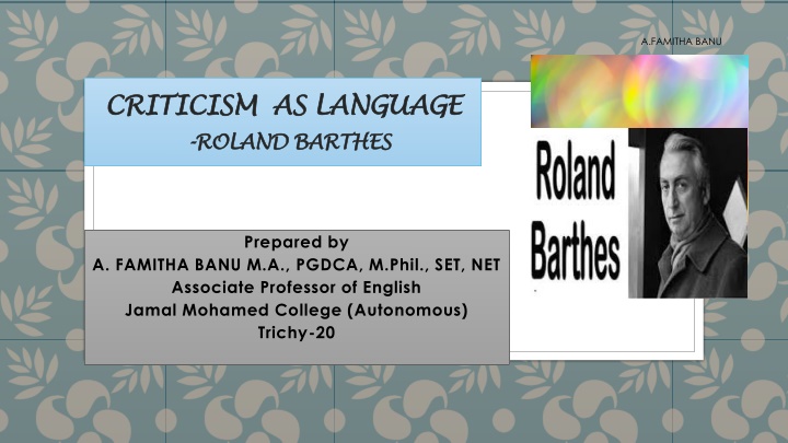 Life and Works of Roland Barthes - A.Famitha Banu