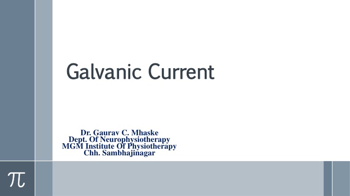 Galvanic Current in Physiotherapy: Uses and Considerations