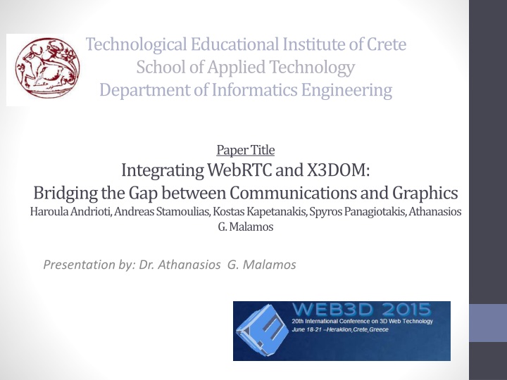 Integrating WebRTC and X3DOM: Bridging Communications and Graphics