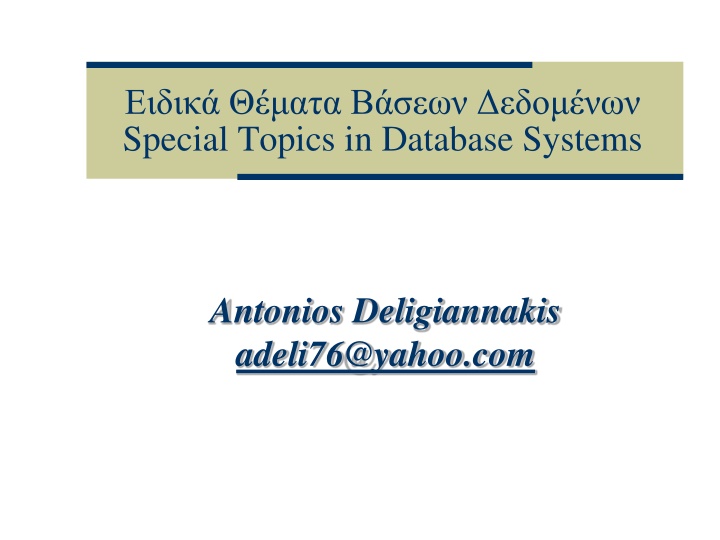 Special Topics in Database Systems by Antonios Deligiannakis