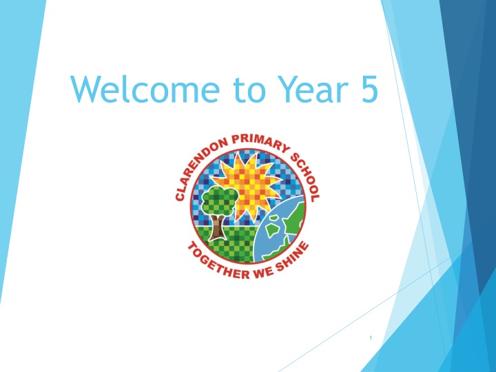 Welcome to Year 5 - School Information and Incentives
