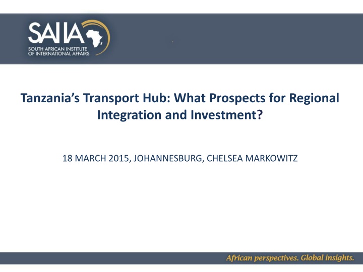 Prospects for Regional Integration and Investment in Tanzania's Transport Hub