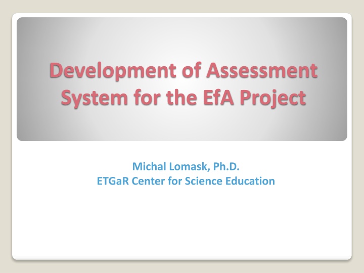 Development of Assessment System for EfA Project