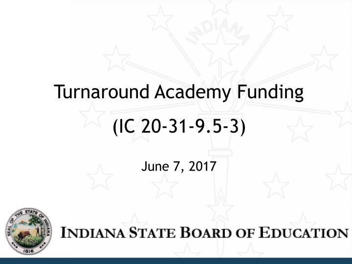 Turnaround Academy Funding Overview