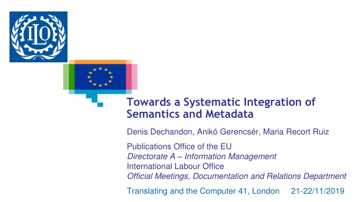 Towards a Systematic Integration of Semantics and Metadata