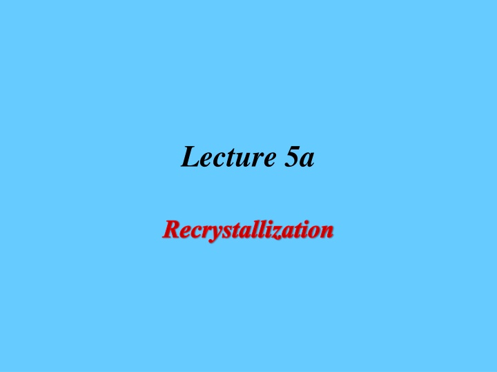 Recrystallization Theory and Techniques