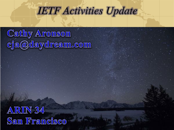 IETF Activities Update & Highlights