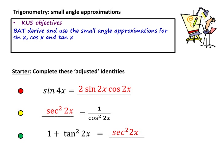 Trigonometry Small Angle Approximations and Identities