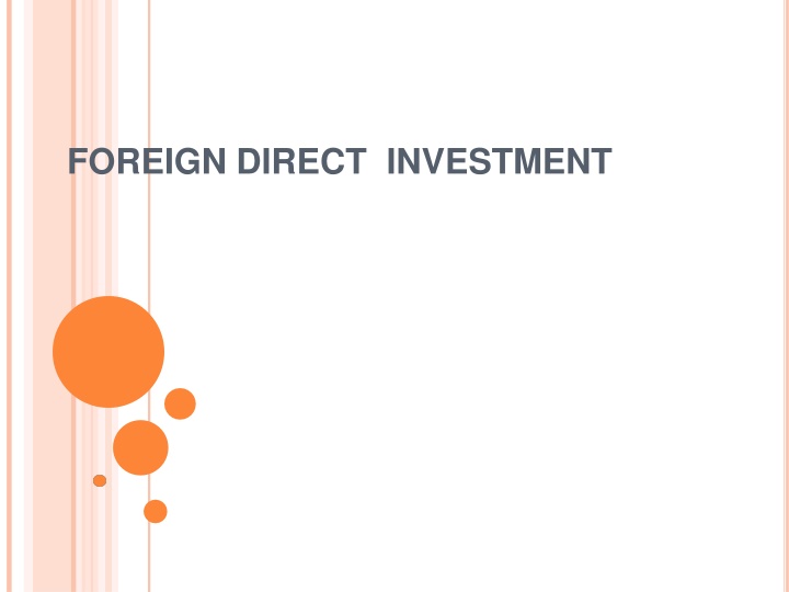 Foreign Direct Investment: Key Insights