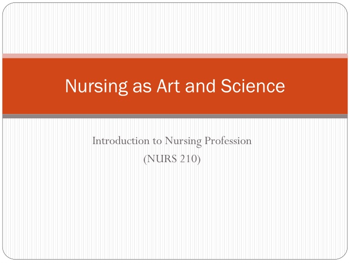 Nursing as Art and Science - Evolution and Influence