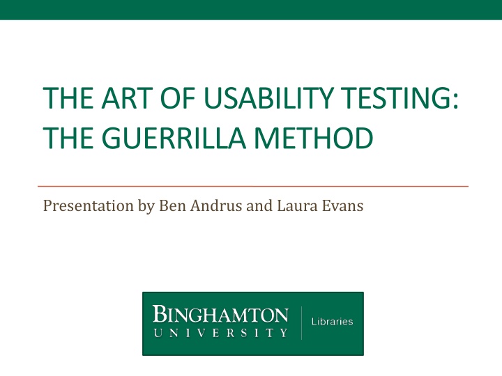 The Art of Usability Testing with Guerrilla Methods