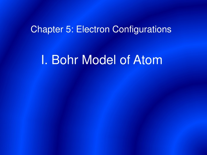Bohr Model of Atom and Line Spectra - Early Quantum Theories