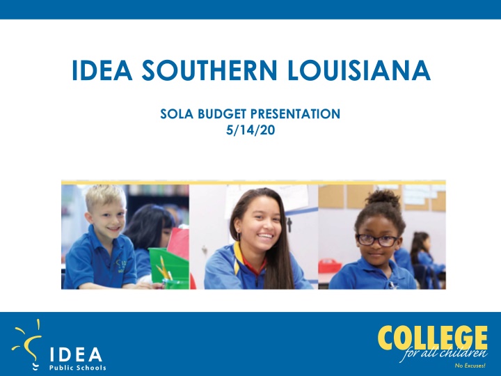 Budget Presentation for IDEA Southern Louisiana